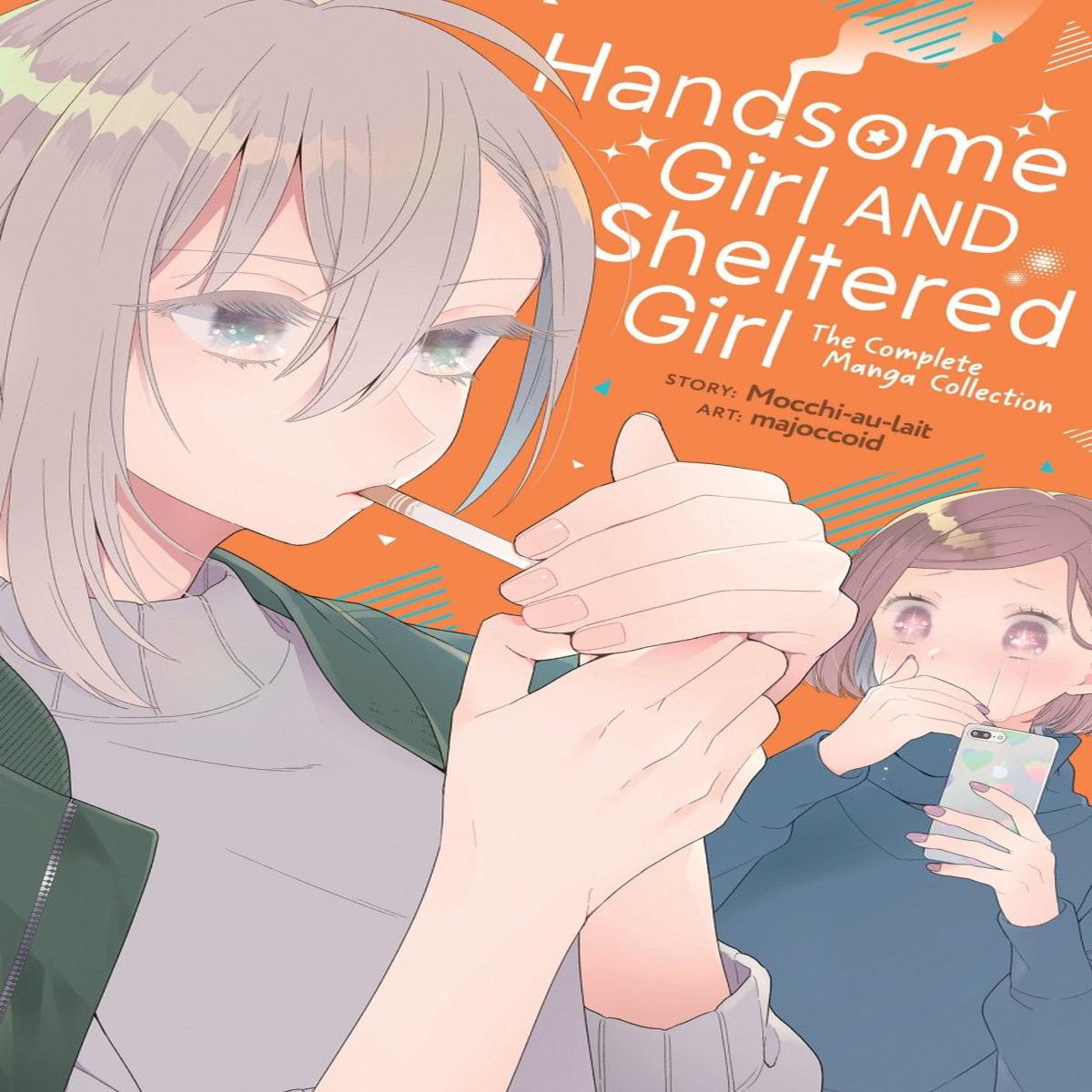 Handsome Girl And Sheltered Girl: The Complete Manga Collection