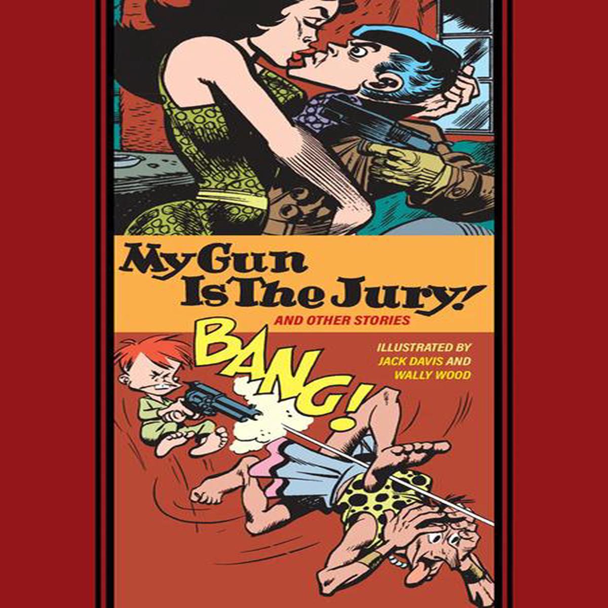 EC Comics Library - My Gun Is The Jury And Other Stories HC