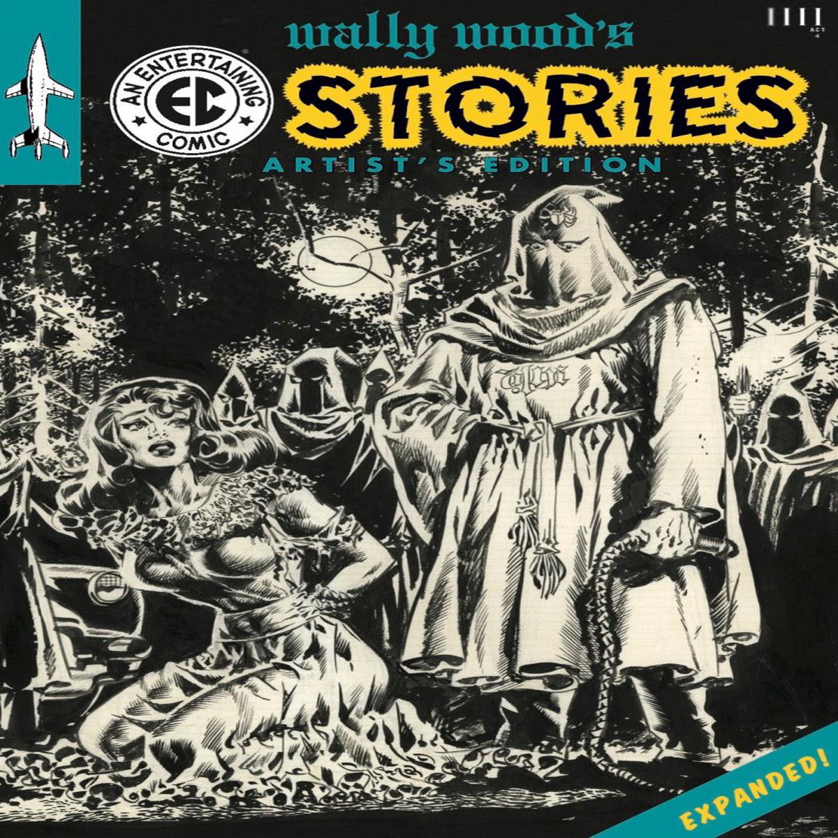 Wally Wood's EC Stories Expanded Edition Artists Edition HC Walt's Comic Shop Exclusive *LIMITED TO 99 COPIES!!*