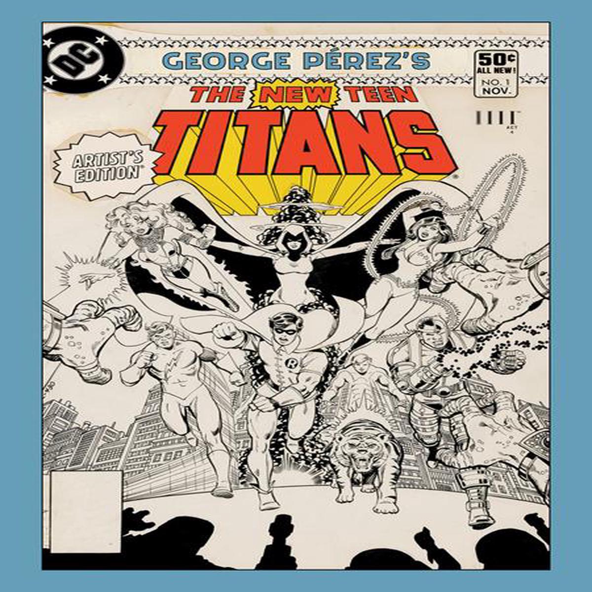 George Perez's New Teen Titans Artists Edition HC Charge Cover *PRE-ORDER*
